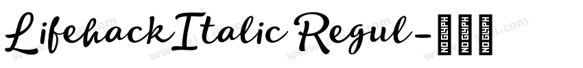 LifehackItalic Regul字体转换 LifehackItalic Regul字体转换